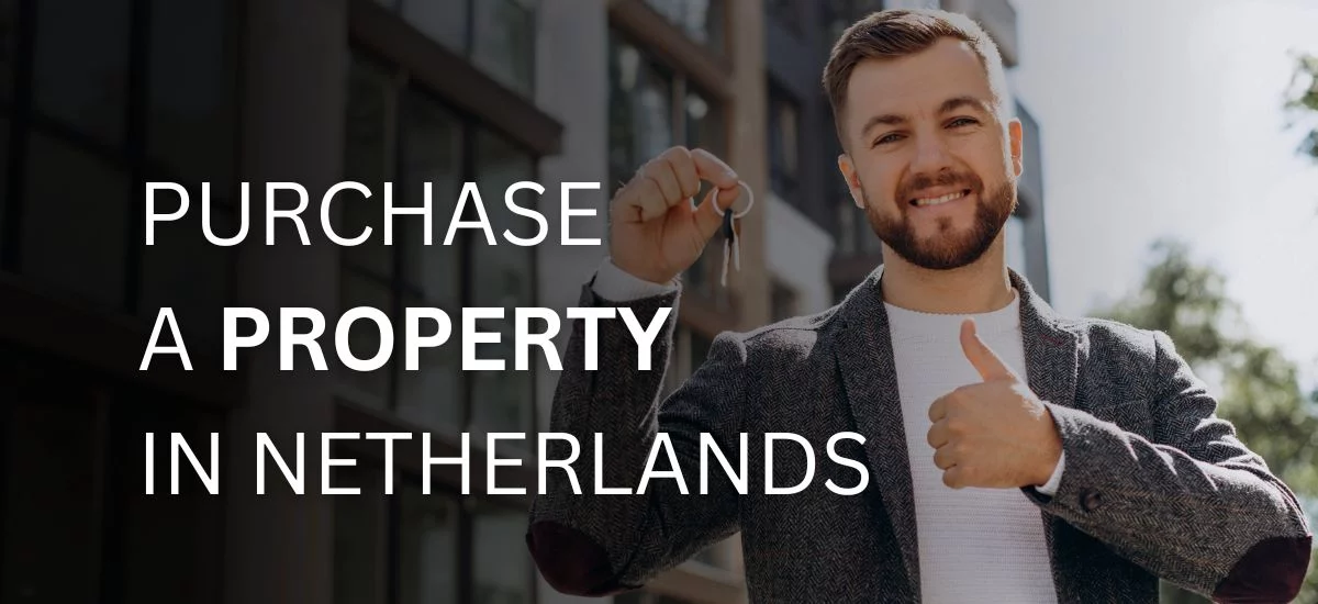 Purchasing a Property in Netherlands – Real Estate